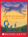Cover image for Addy's Cup of Sugar